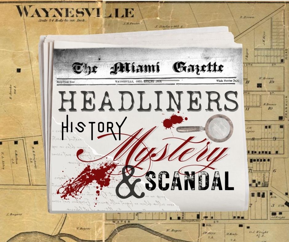 HEADLINERS: Waynesville History, Mystery & Scandals Tour
