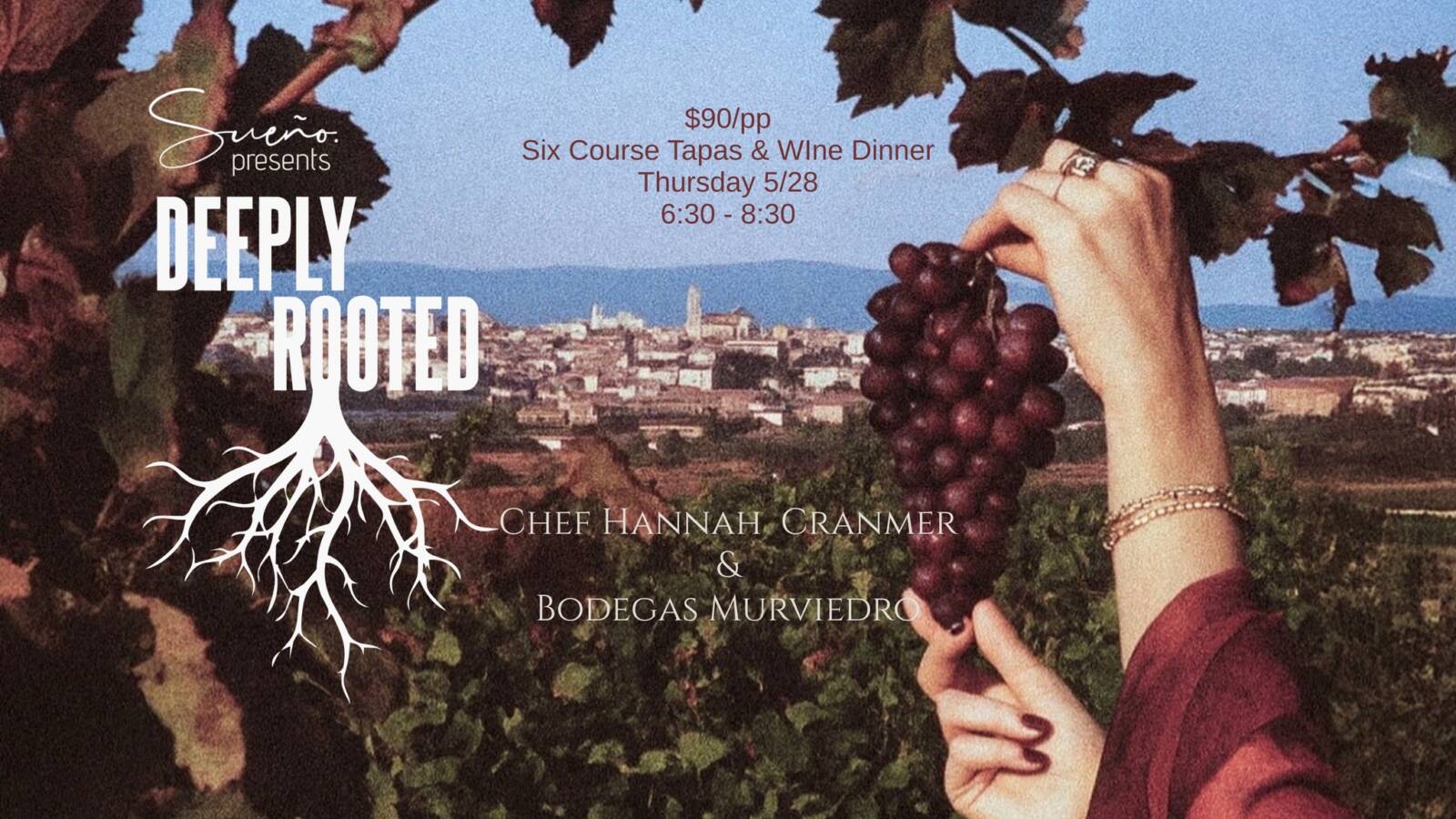 Deeply Rooted: a 6 course Tapas & Wine Dinner