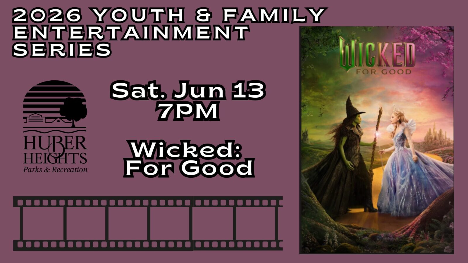 Youth & Family Entertainment Series: Wicked For Good